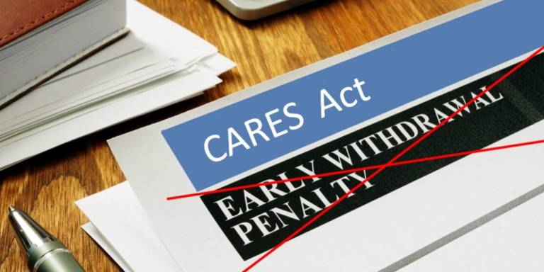 CARES Act Allows Retirement Withdrawal With No Penalty Group Plans, Inc.